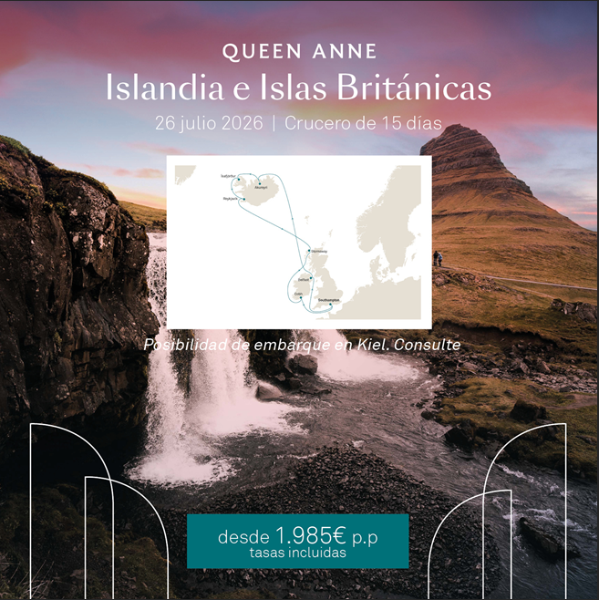 CUNARD - QUEEN ANNE - ISLANDIA E ISLAS BRITANICAS