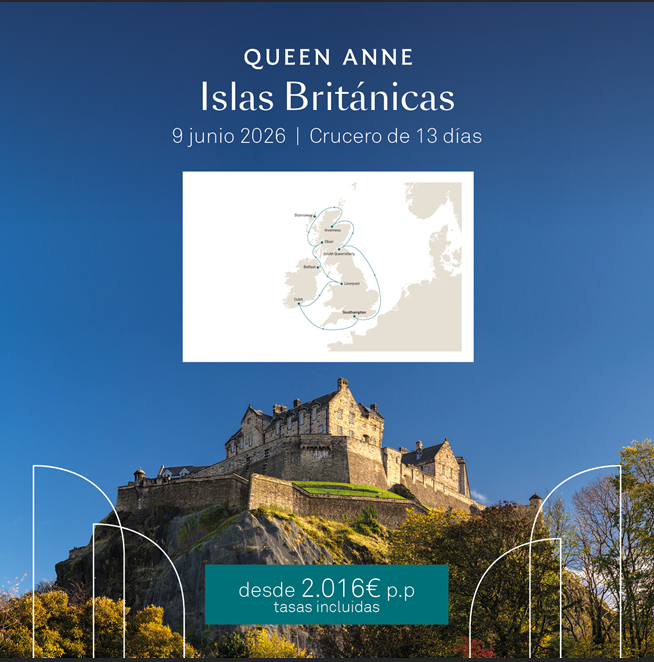 CUNARD - QUEEN ANNE - ISLAS BRITANICAS